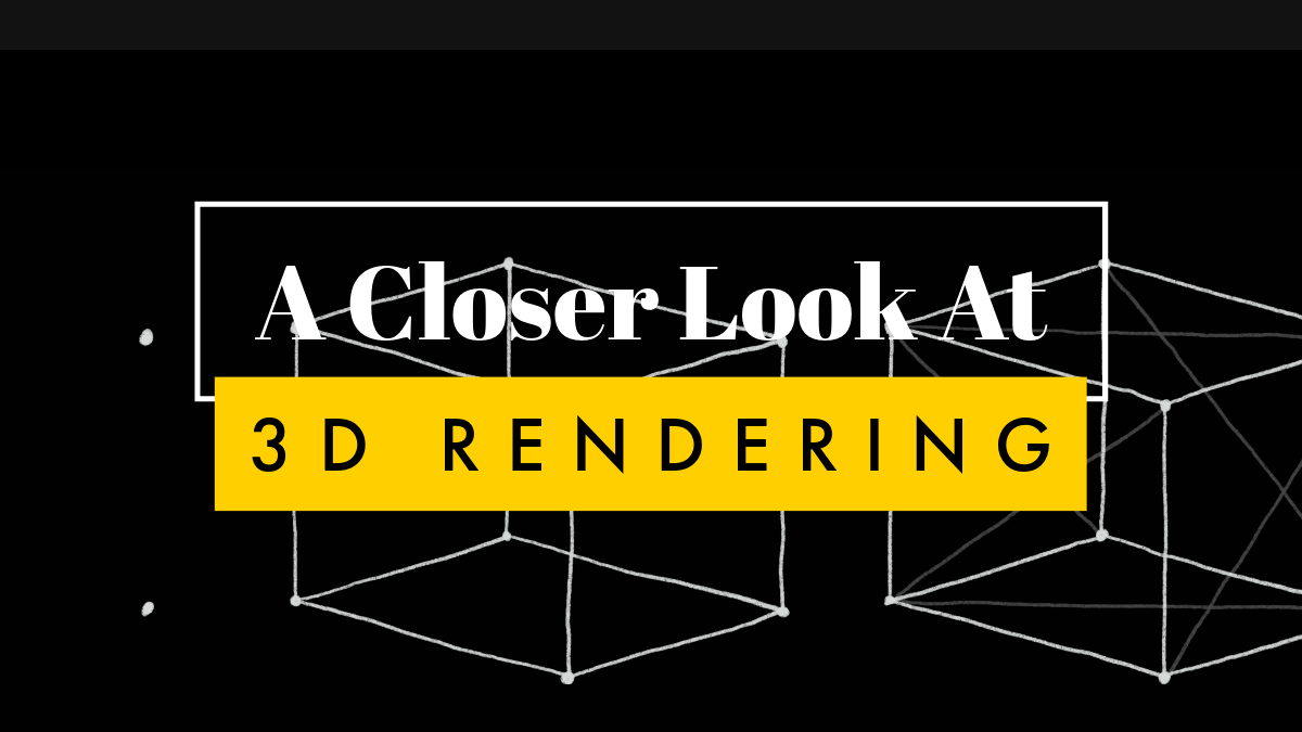 A Closer Look at 3D Rendering [Talk]